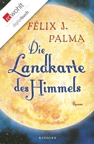 [Viktorianische Trilogie 02] • Die Landkarte des Himmels